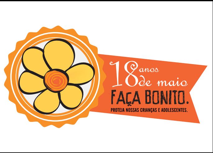 logomarca da campanha faça bonito. uma flor, com a informação: 18 anos, 18 de maio.