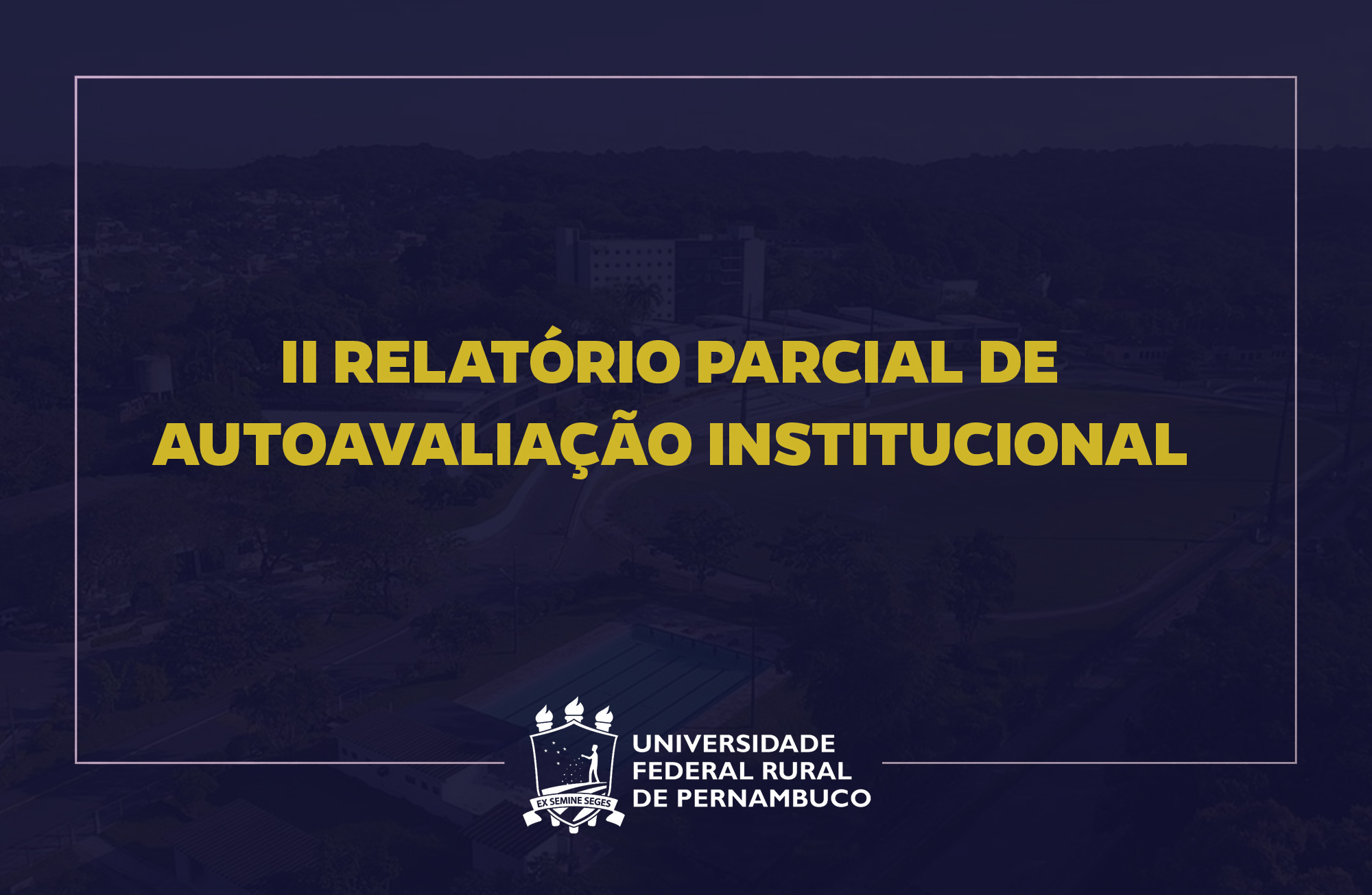CPA disponibiliza Relatórios de Autoavaliação Institucional 2019