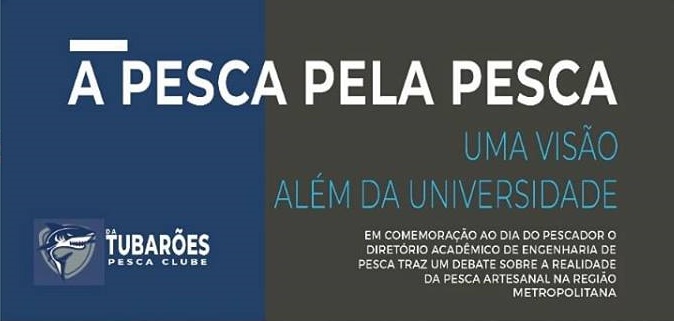 Cartaz com dizeres: A pesca pela pesca: a universidade além dos muros