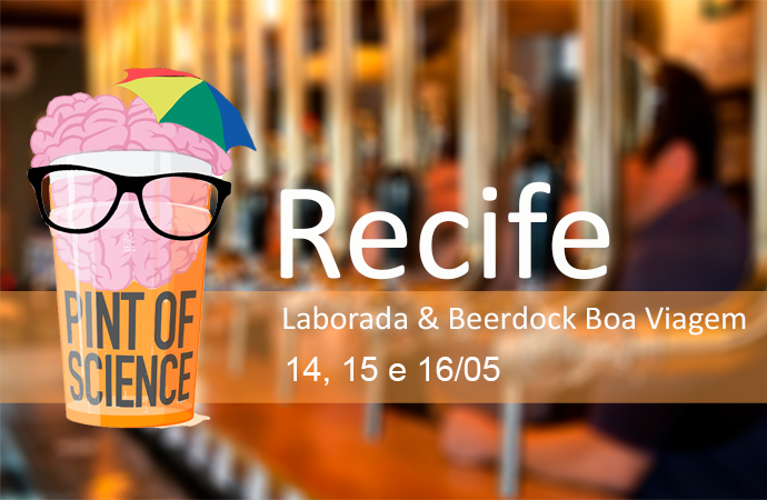 Cartaz de divulgação, com imagem da logomarca, um cérebro dentro de um copo, que é a logomarca, e a palavra Recife, com os nomes dos bares