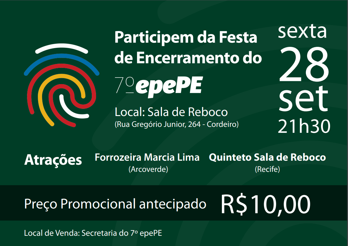 Cartaz com informações da festa de encerramento: fundo verde escuro, local, data, atrações, preço do ingresso